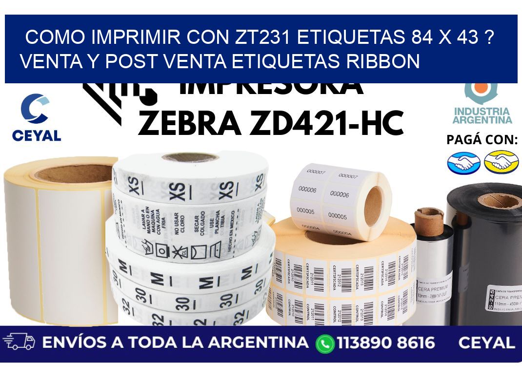 como imprimir con zt231 etiquetas 84 x 43 ? Venta y post venta etiquetas ribbon