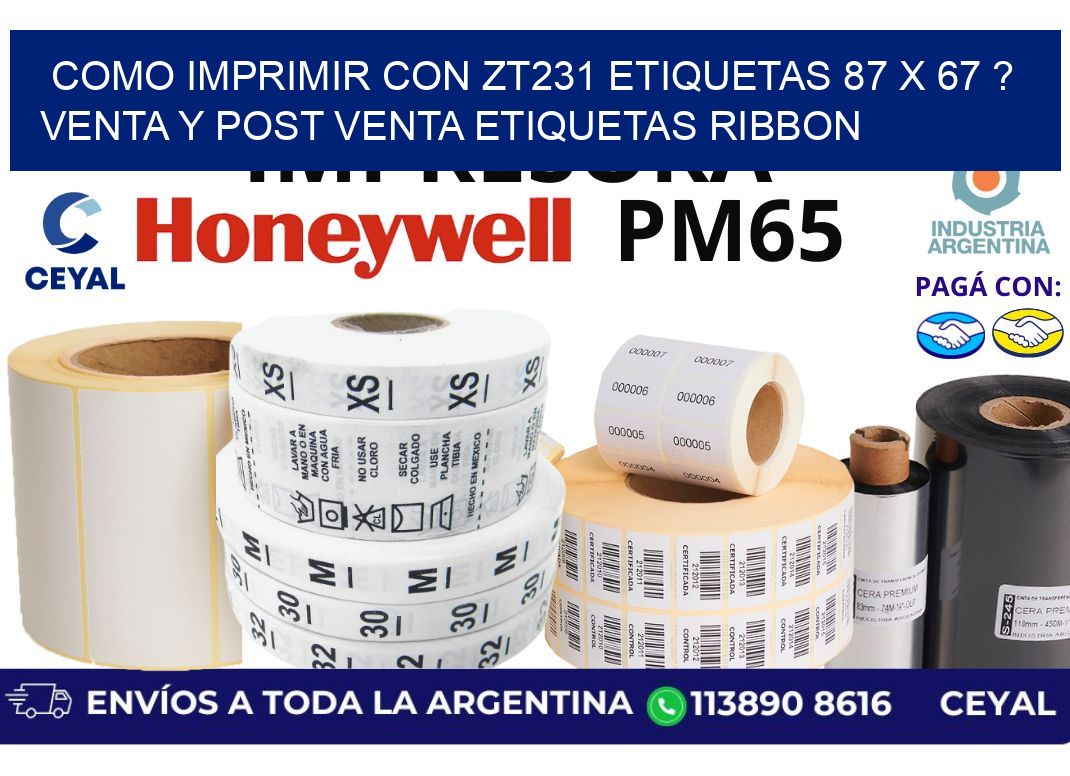 como imprimir con zt231 etiquetas 87 x 67 ? Venta y post venta etiquetas ribbon
