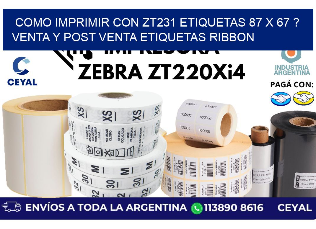 como imprimir con zt231 etiquetas 87 x 67 ? Venta y post venta etiquetas ribbon
