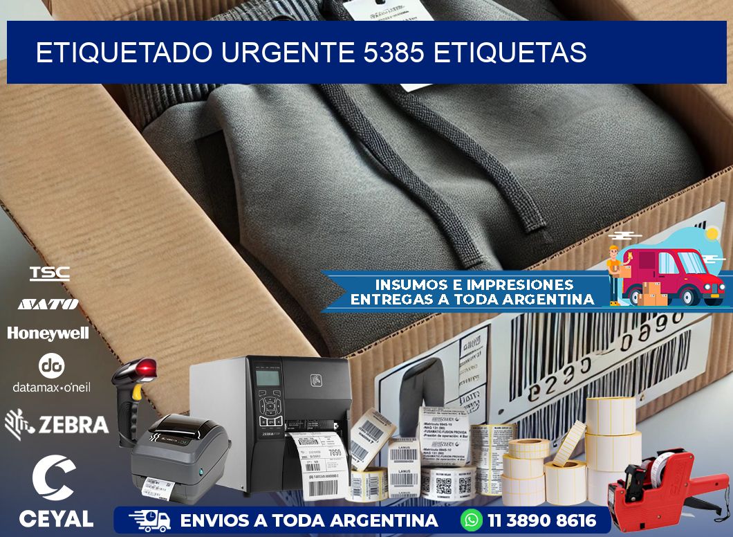 etiquetado urgente 5385 etiquetas