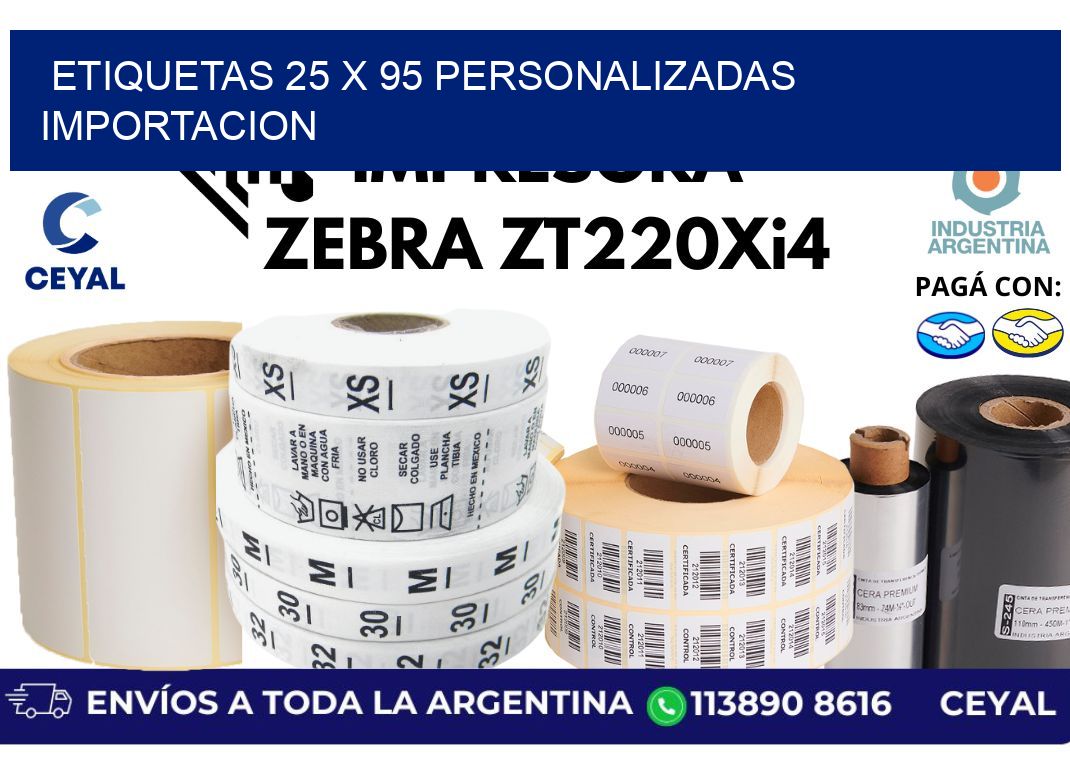 etiquetas 25 x 95 personalizadas importacion