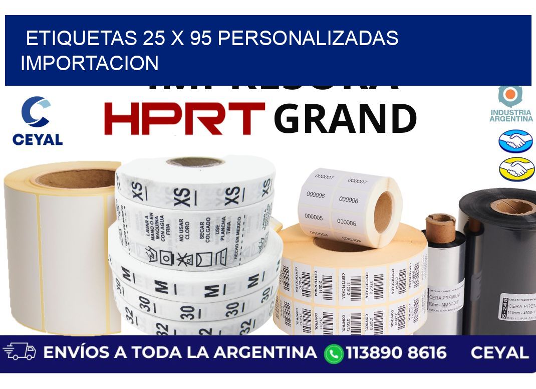 etiquetas 25 x 95 personalizadas importacion