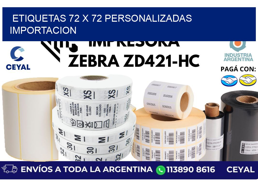 etiquetas 72 x 72 personalizadas importacion