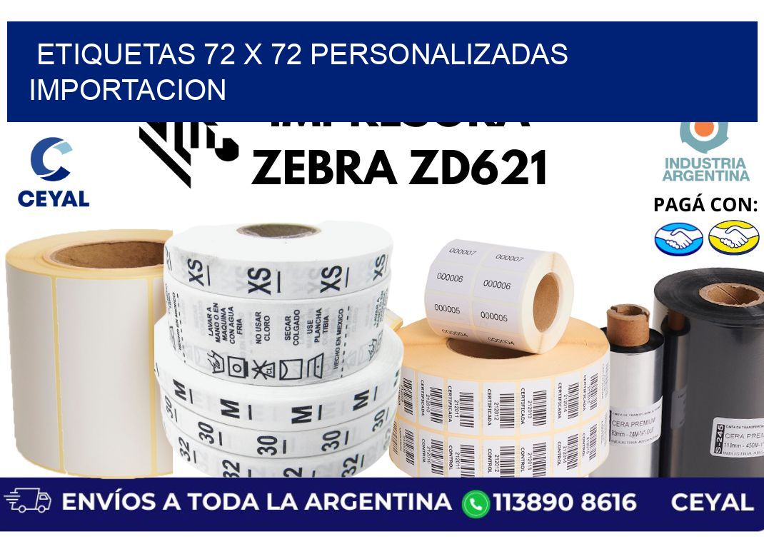 etiquetas 72 x 72 personalizadas importacion