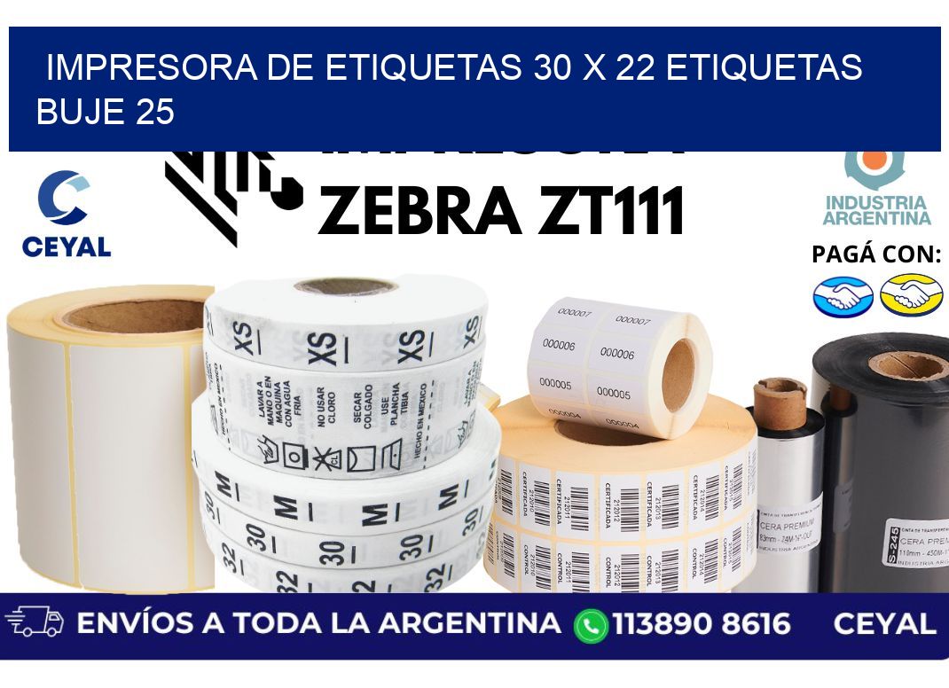 impresora de etiquetas 30 x 22 etiquetas  buje 25