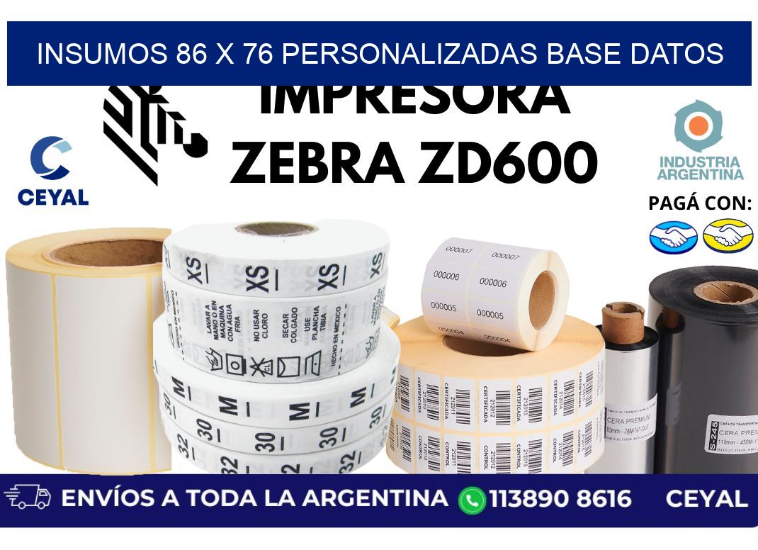 insumos 86 x 76 personalizadas base datos
