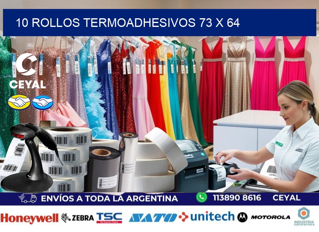 10 ROLLOS TERMOADHESIVOS 73 x 64