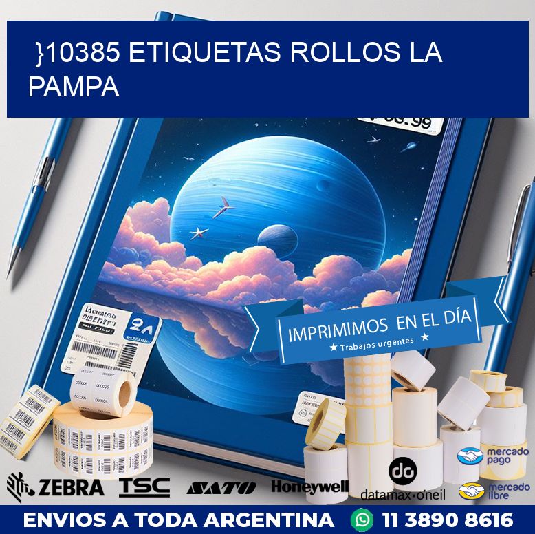 }10385 etiquetas rollos LA PAMPA
