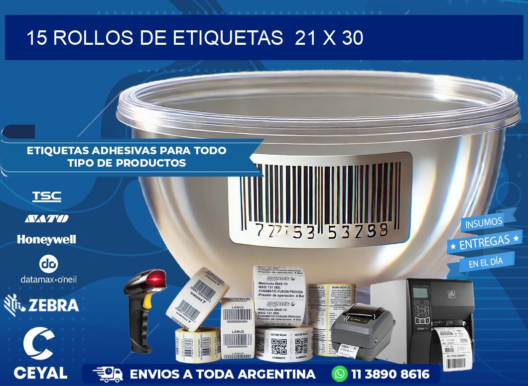 15 ROLLOS DE ETIQUETAS  21 x 30