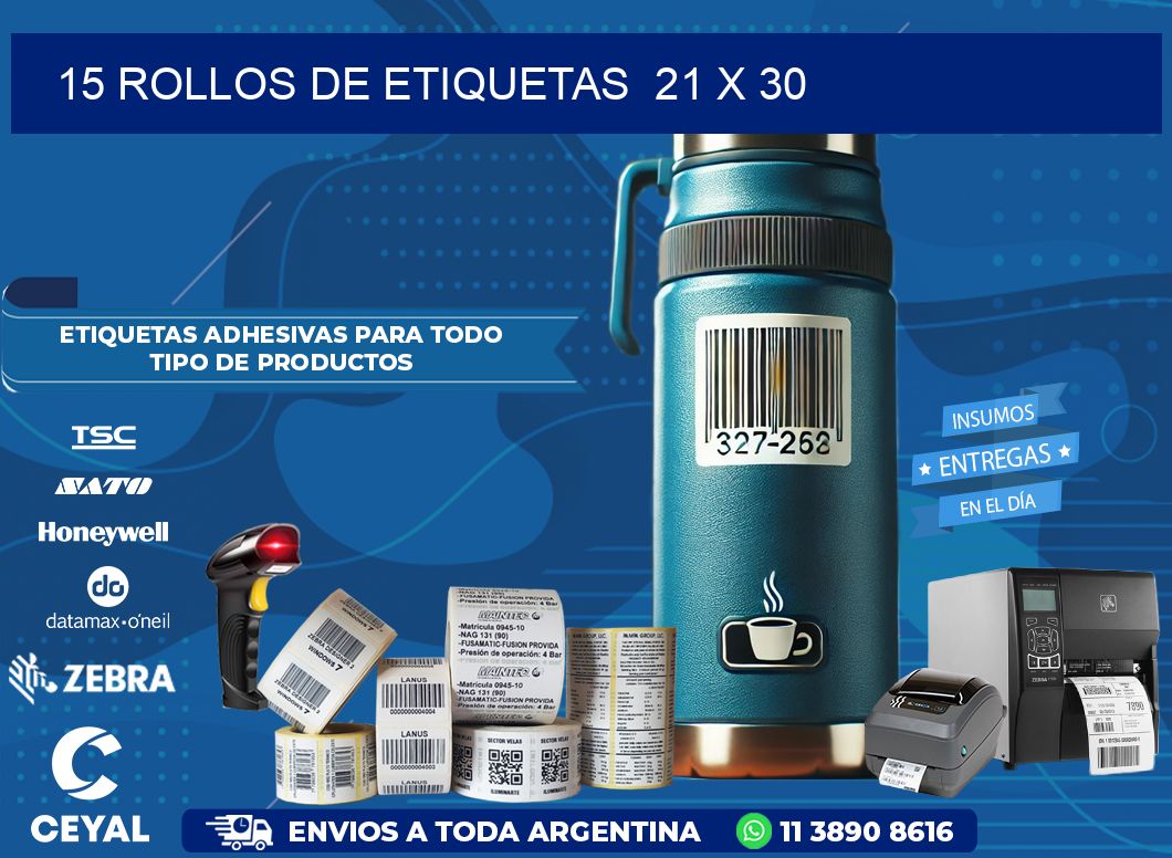 15 ROLLOS DE ETIQUETAS  21 x 30