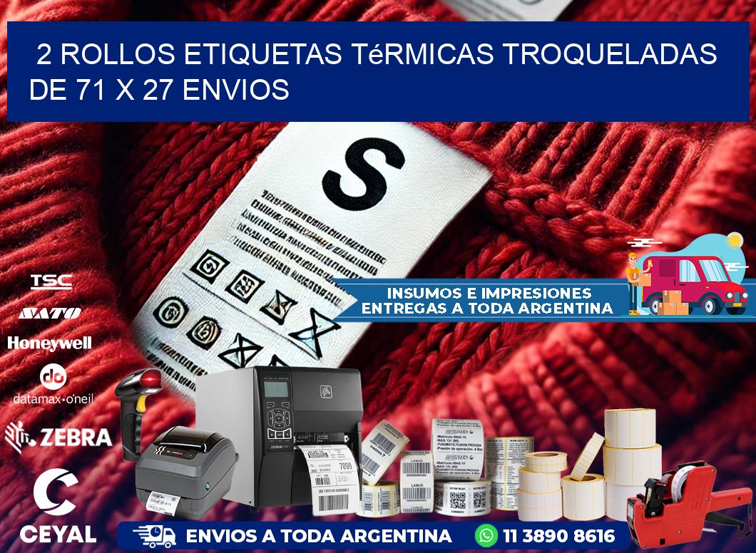 2 Rollos Etiquetas Térmicas Troqueladas De 71 x 27 ENVIOS