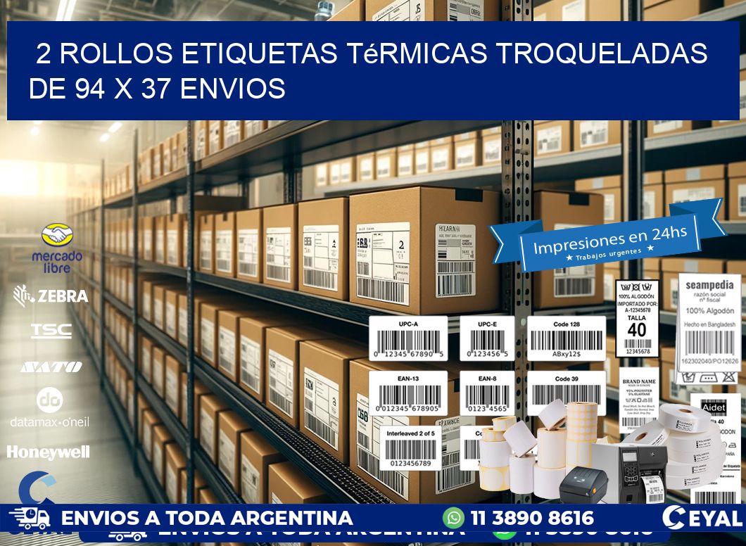 2 Rollos Etiquetas Térmicas Troqueladas De 94 x 37 ENVIOS