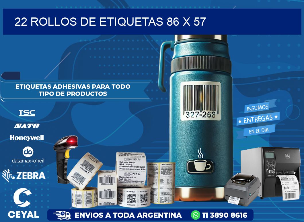 22 ROLLOS DE ETIQUETAS 86 x 57