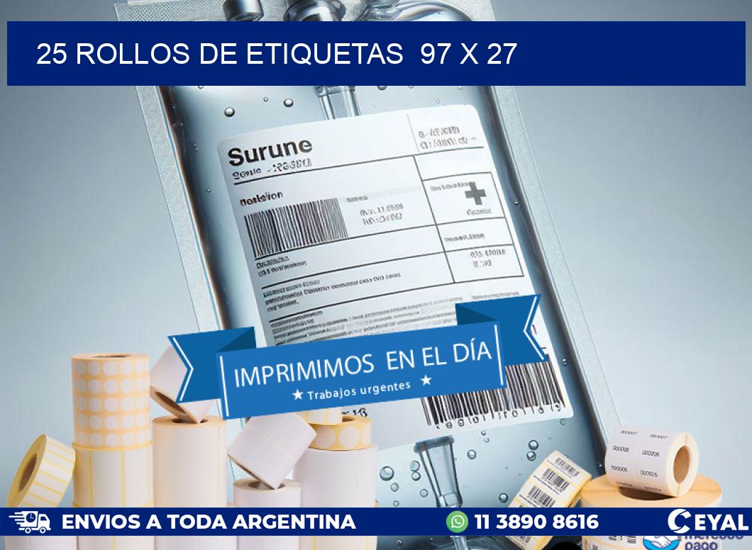 25 ROLLOS DE ETIQUETAS  97 x 27