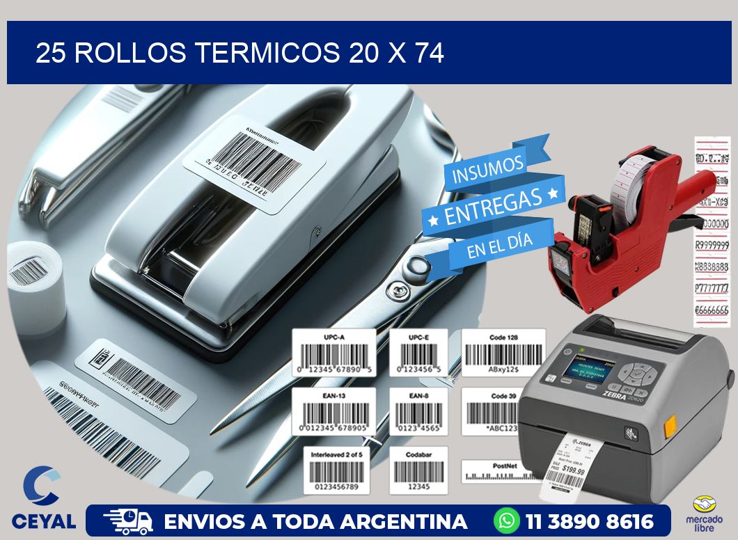 25 ROLLOS TERMICOS 20 x 74