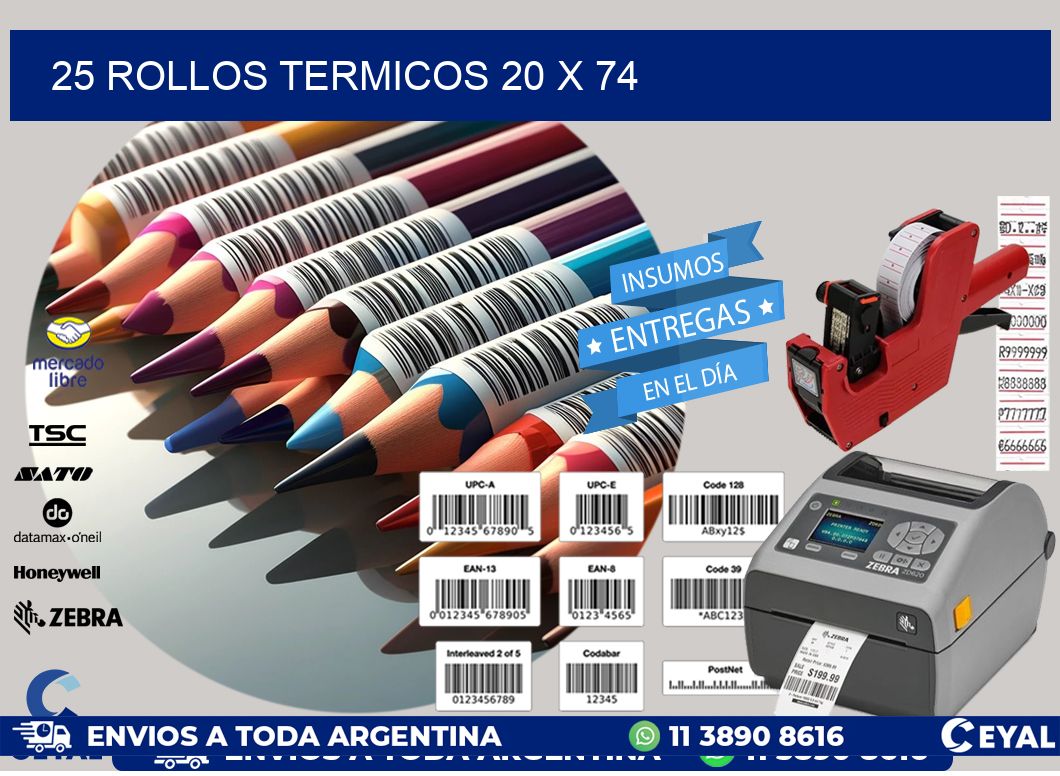 25 ROLLOS TERMICOS 20 x 74