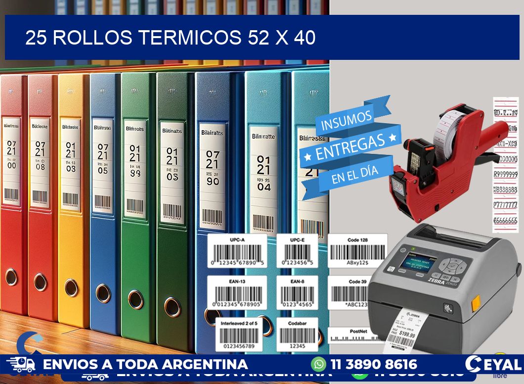 25 ROLLOS TERMICOS 52 x 40