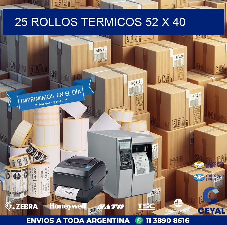25 ROLLOS TERMICOS 52 x 40