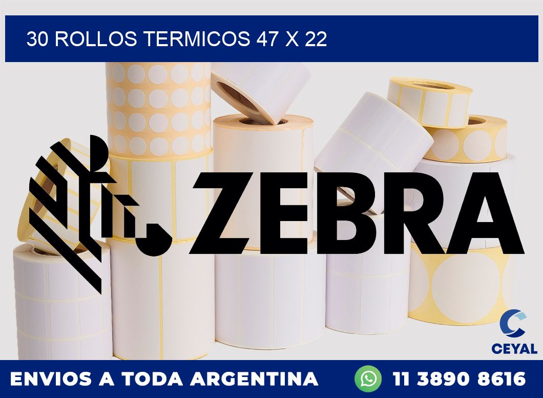 30 ROLLOS TERMICOS 47 x 22