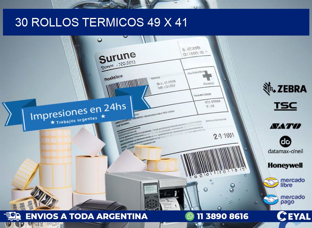 30 ROLLOS TERMICOS 49 x 41