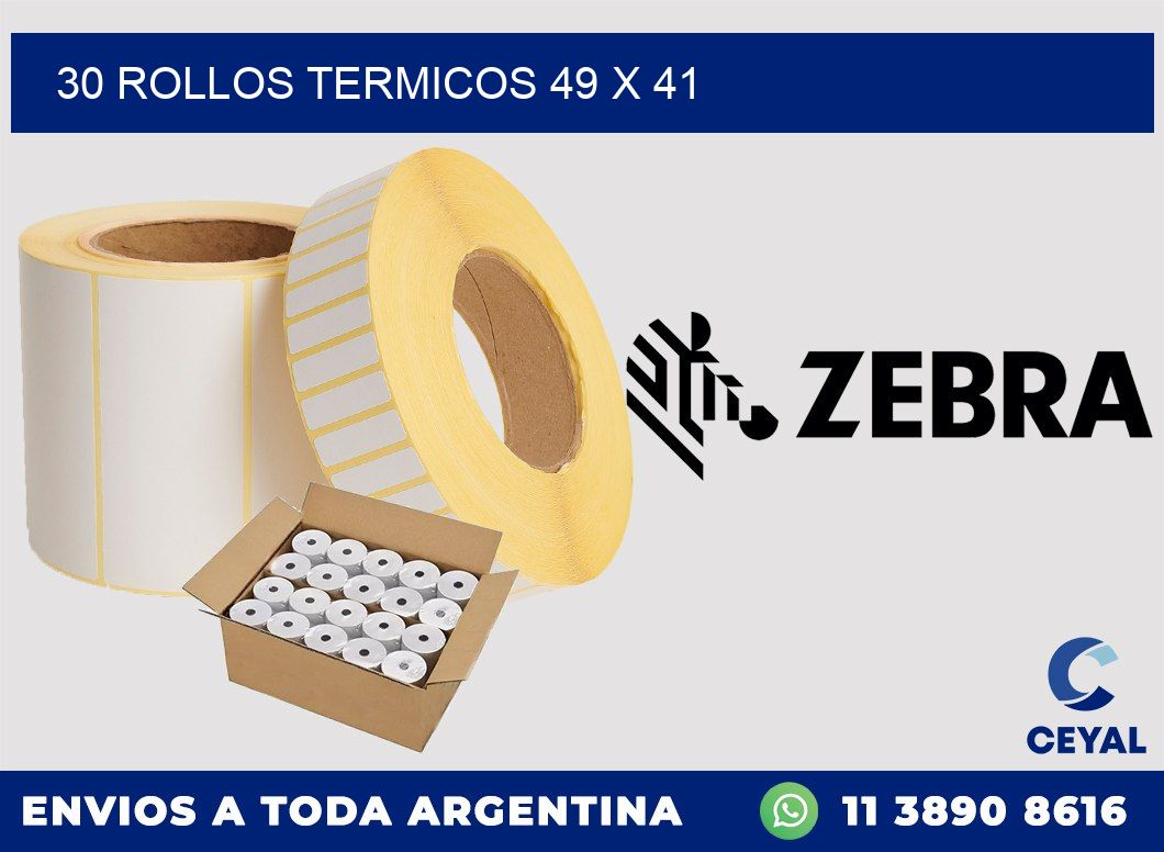 30 ROLLOS TERMICOS 49 x 41