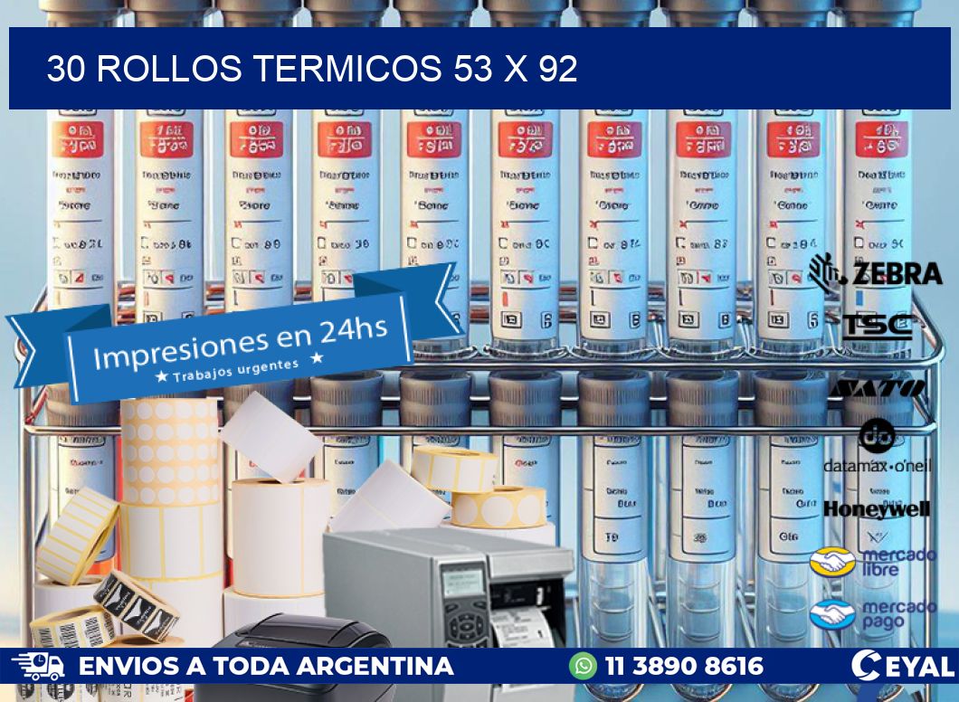 30 ROLLOS TERMICOS 53 x 92