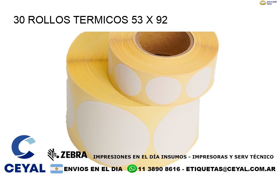 30 ROLLOS TERMICOS 53 x 92