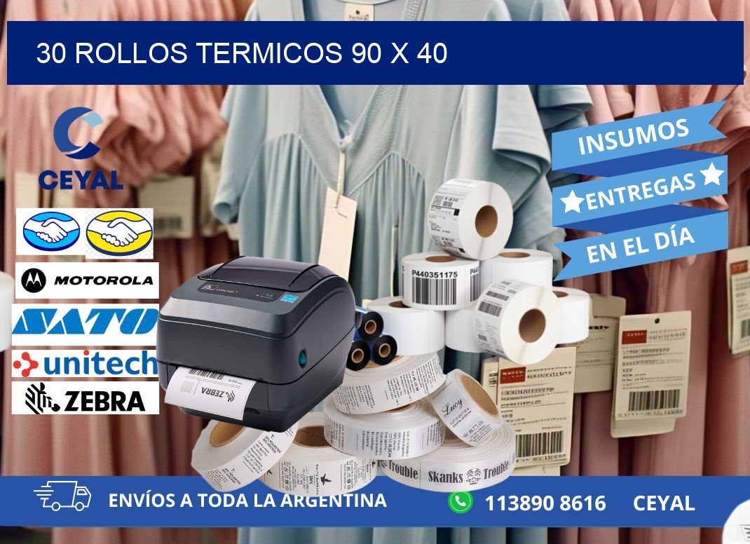 30 ROLLOS TERMICOS 90 x 40