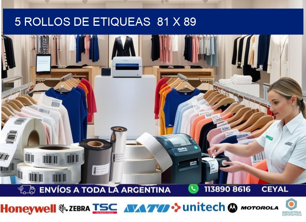 5 ROLLOS DE ETIQUEAS  81 x 89