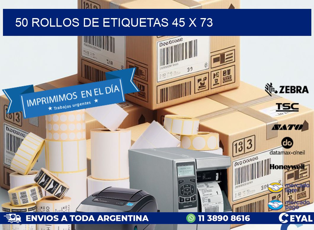 50 ROLLOS DE ETIQUETAS 45 x 73