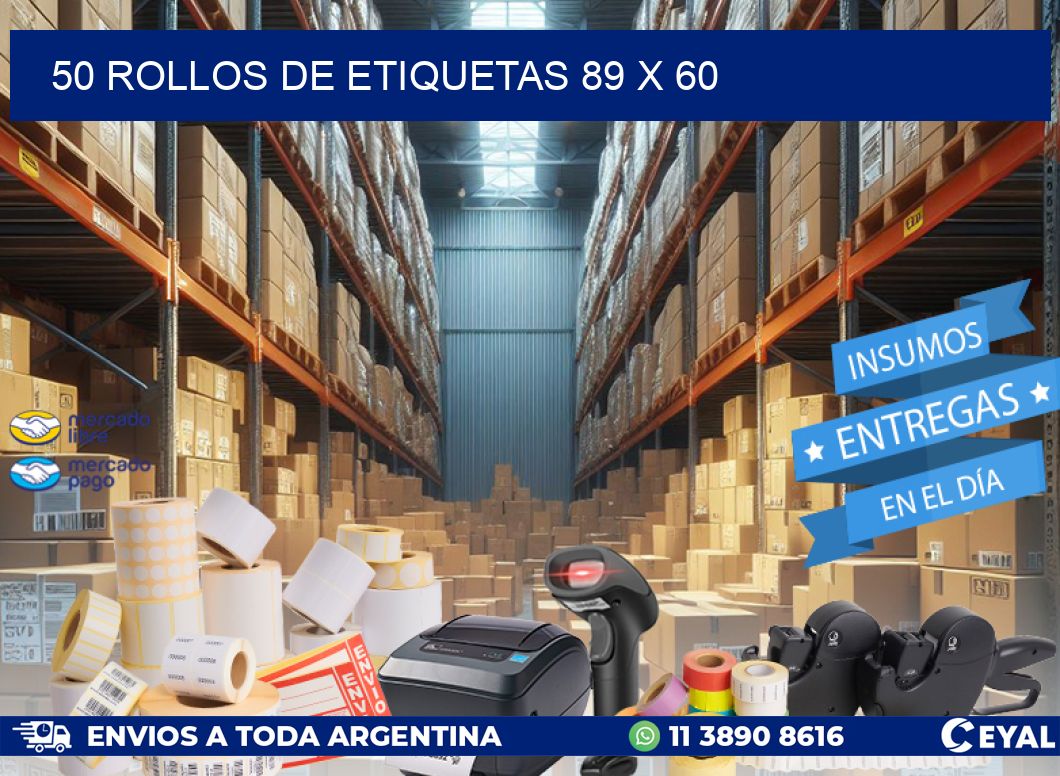 50 ROLLOS DE ETIQUETAS 89 x 60