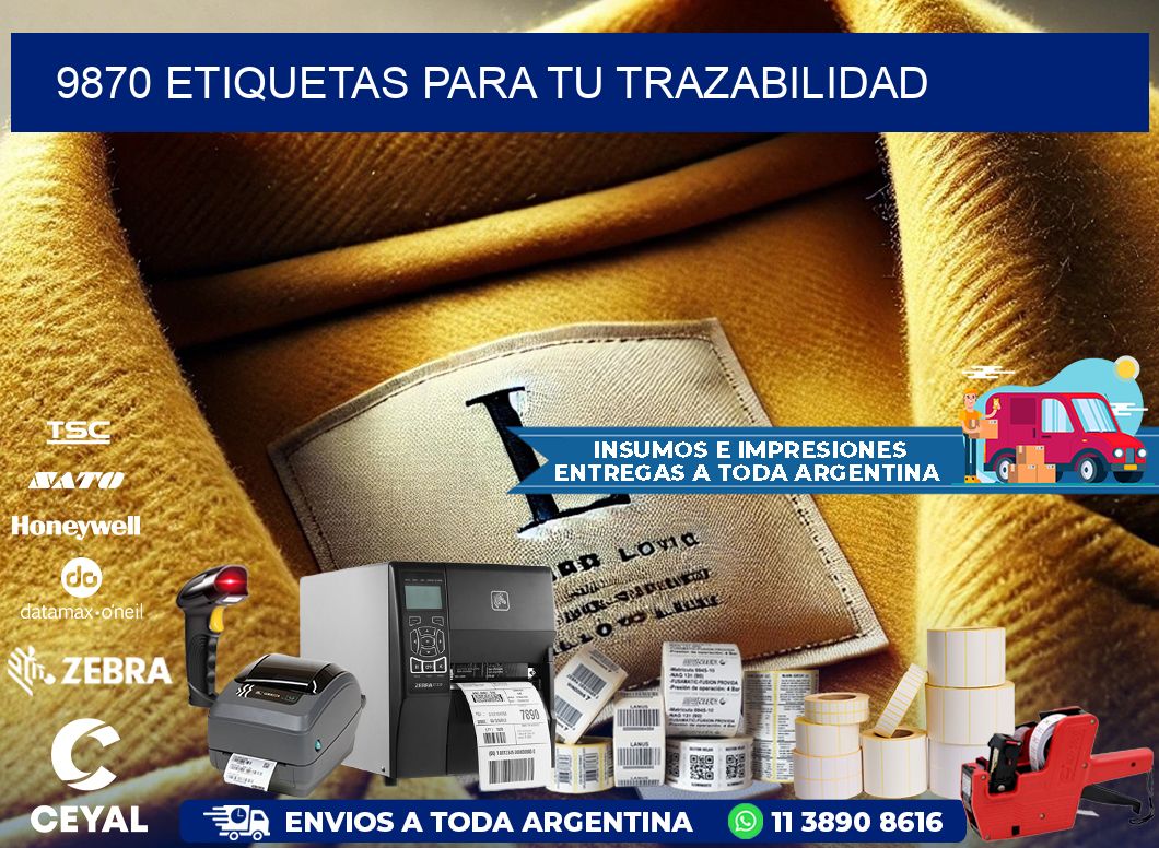 9870 etiquetas para tu trazabilidad