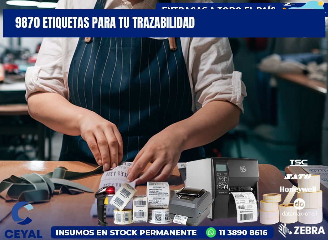 9870 etiquetas para tu trazabilidad