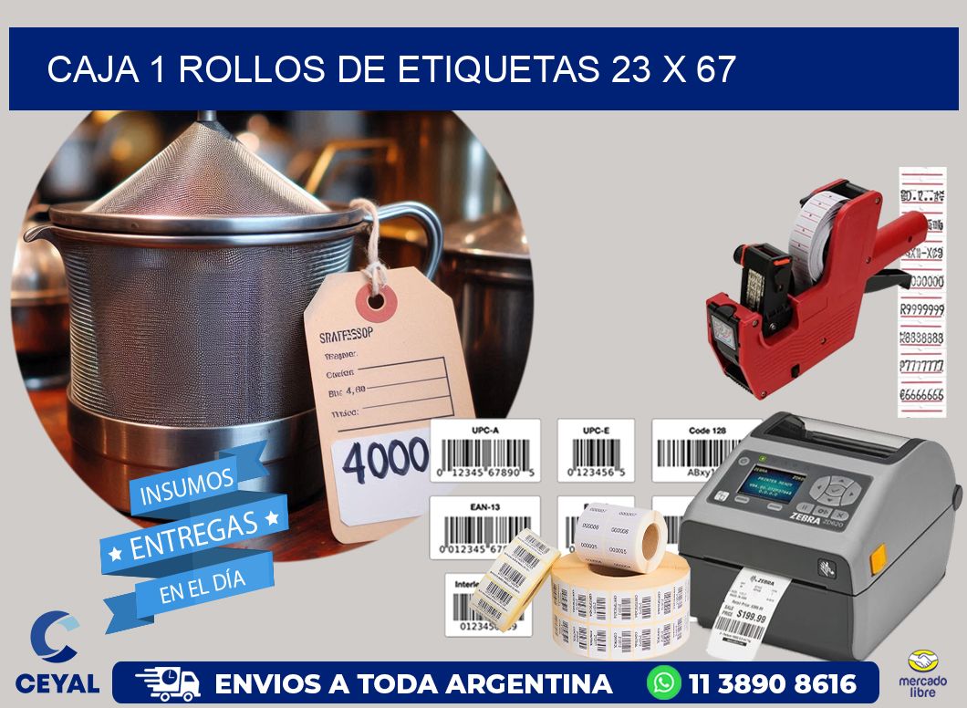 CAJA 1 ROLLOS DE ETIQUETAS 23 x 67