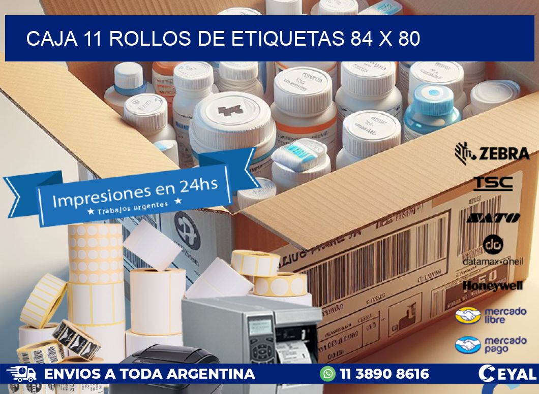 CAJA 11 ROLLOS DE ETIQUETAS 84 x 80