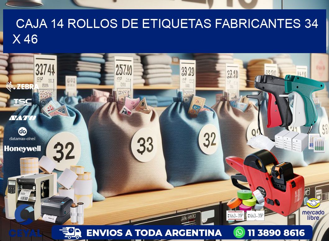 CAJA 14 ROLLOS DE ETIQUETAS FABRICANTES 34 x 46