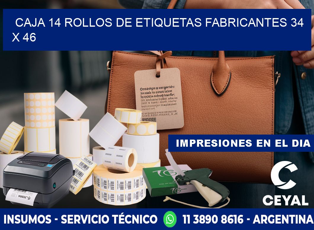 CAJA 14 ROLLOS DE ETIQUETAS FABRICANTES 34 x 46