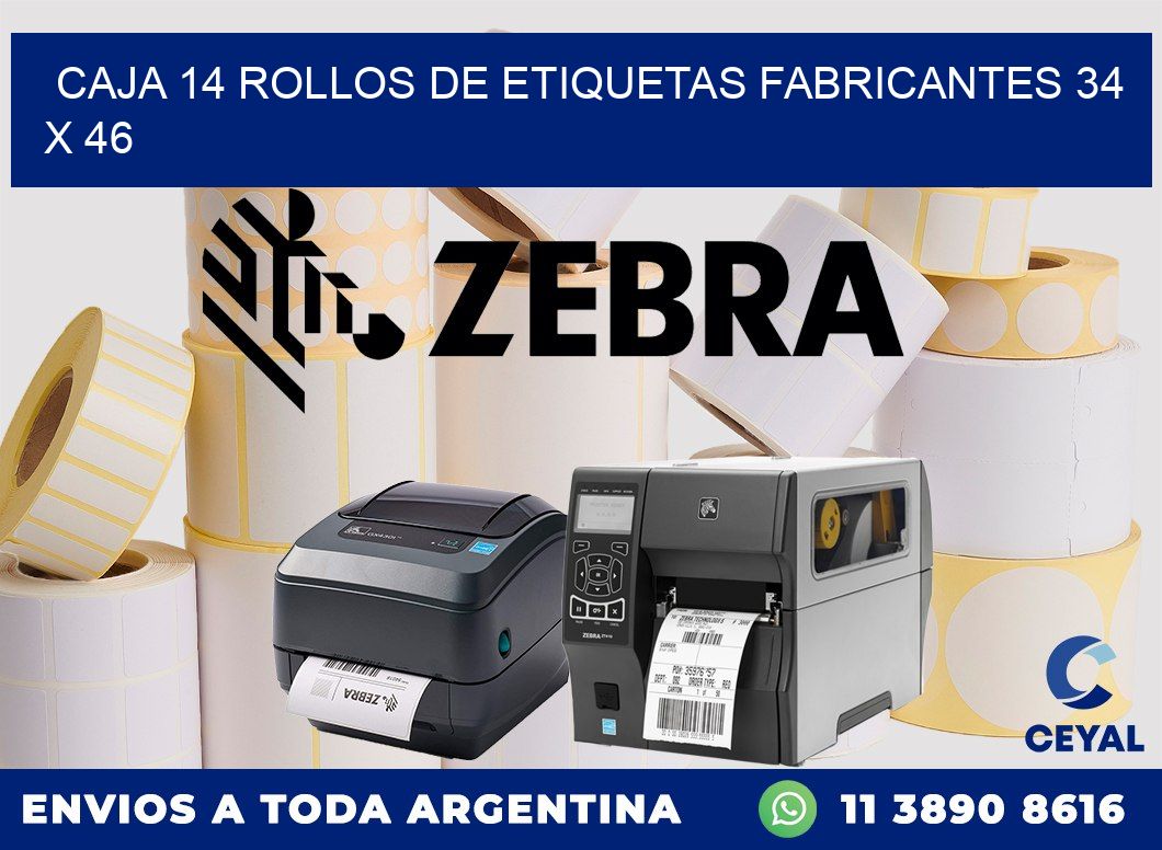 CAJA 14 ROLLOS DE ETIQUETAS FABRICANTES 34 x 46