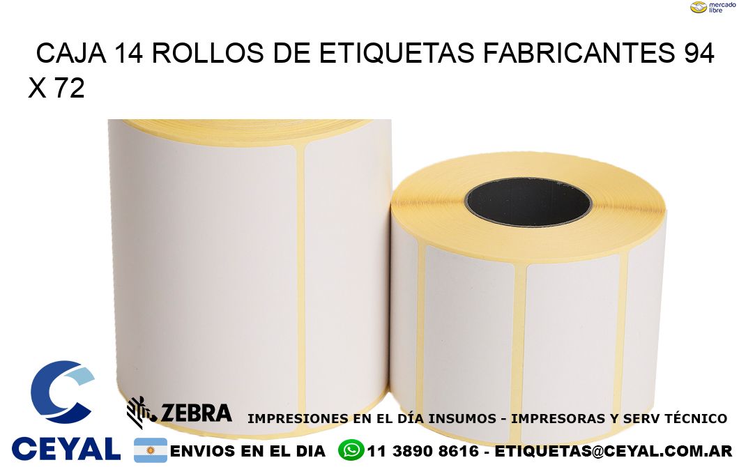 CAJA 14 ROLLOS DE ETIQUETAS FABRICANTES 94 x 72