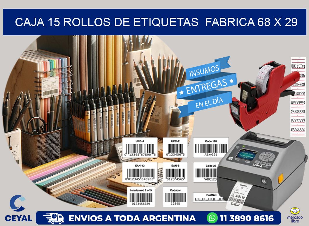 CAJA 15 ROLLOS DE ETIQUETAS  FABRICA 68 x 29
