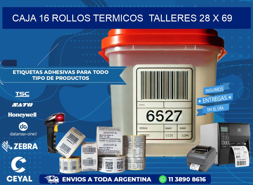 CAJA 16 ROLLOS TERMICOS  TALLERES 28 x 69