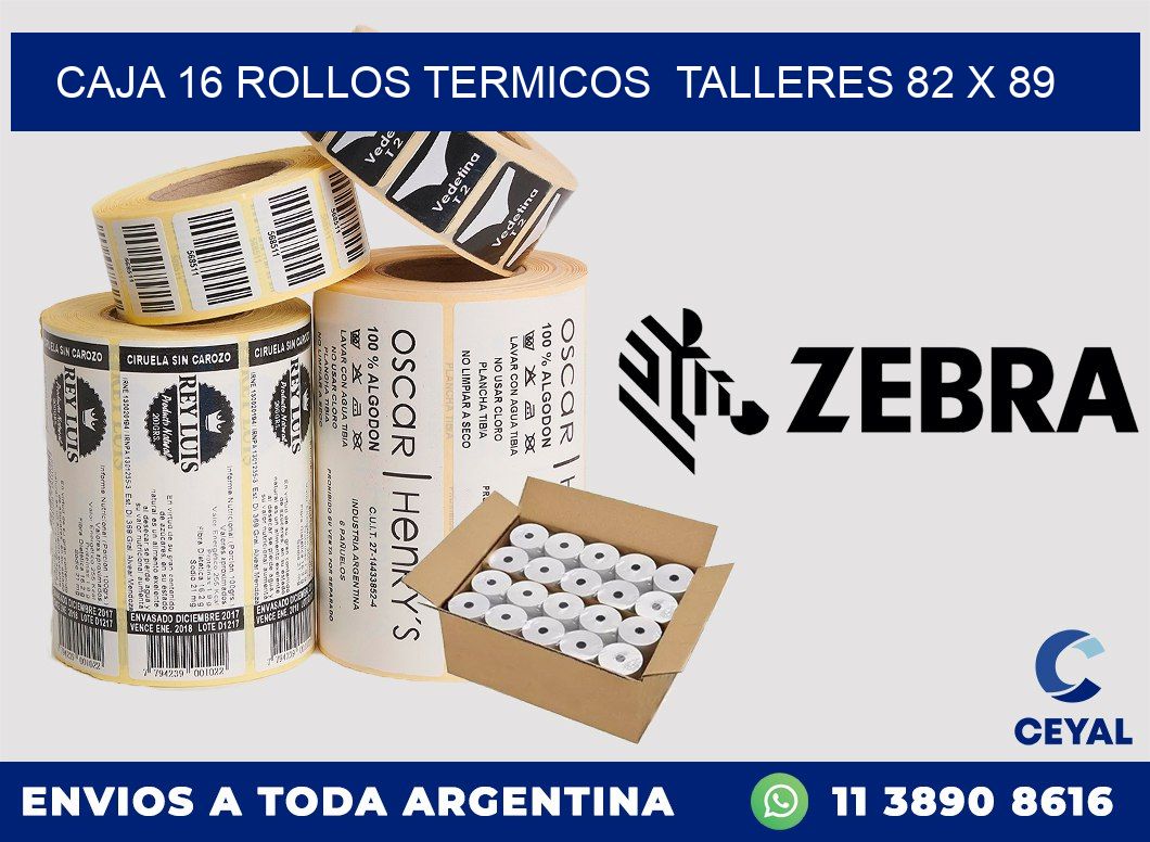 CAJA 16 ROLLOS TERMICOS  TALLERES 82 x 89