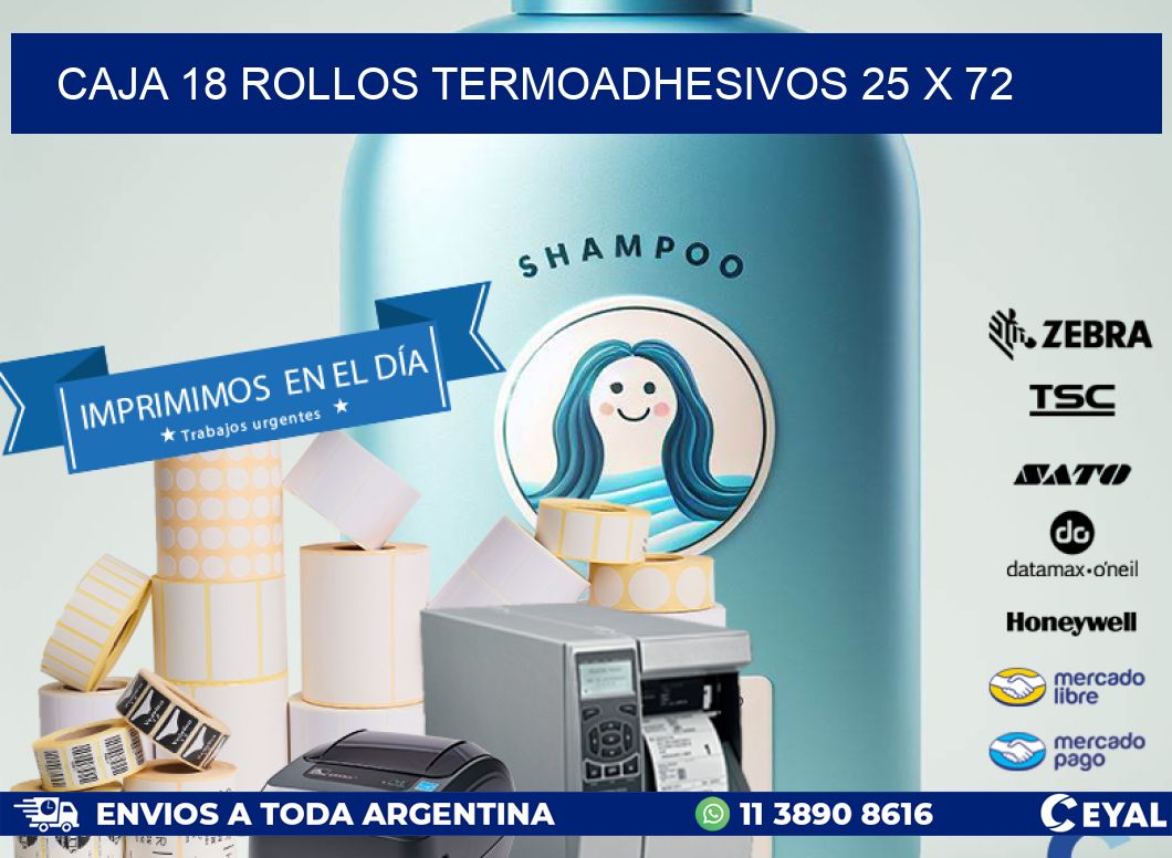 CAJA 18 ROLLOS TERMOADHESIVOS 25 x 72