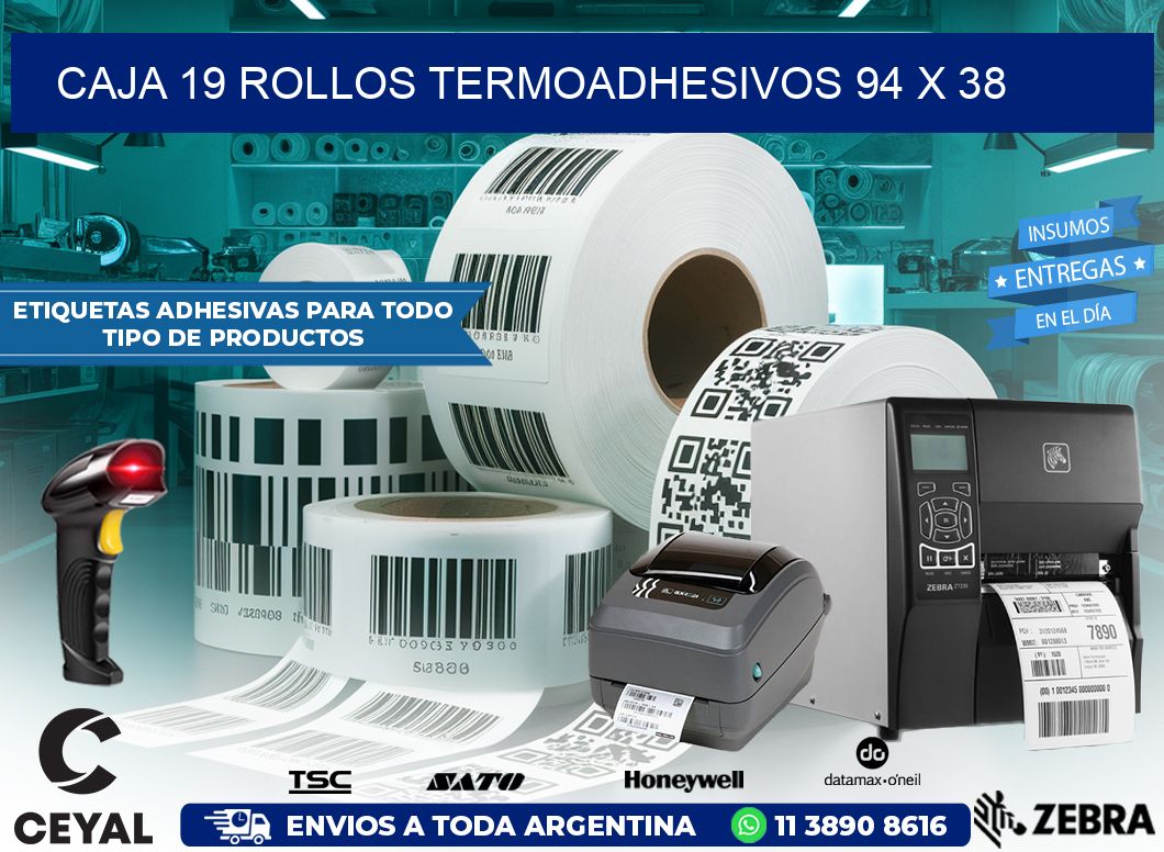 CAJA 19 ROLLOS TERMOADHESIVOS 94 x 38