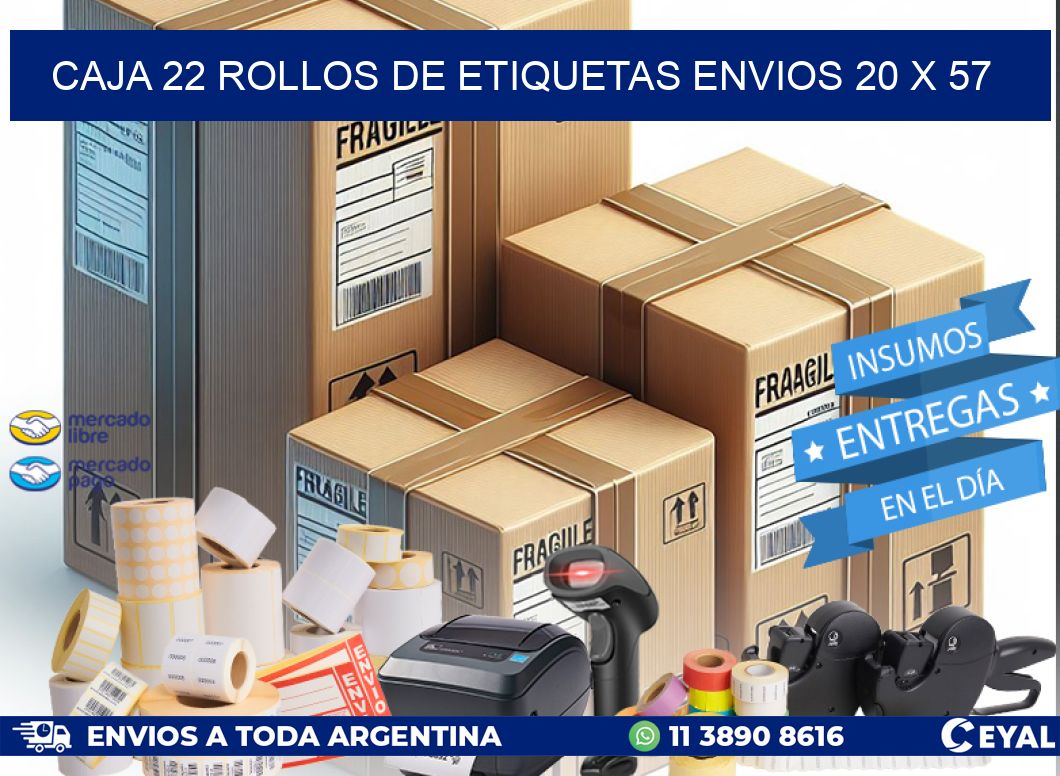 CAJA 22 ROLLOS DE ETIQUETAS ENVIOS 20 x 57
