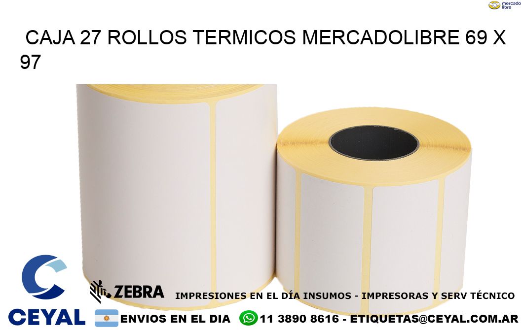CAJA 27 ROLLOS TERMICOS MERCADOLIBRE 69 x 97