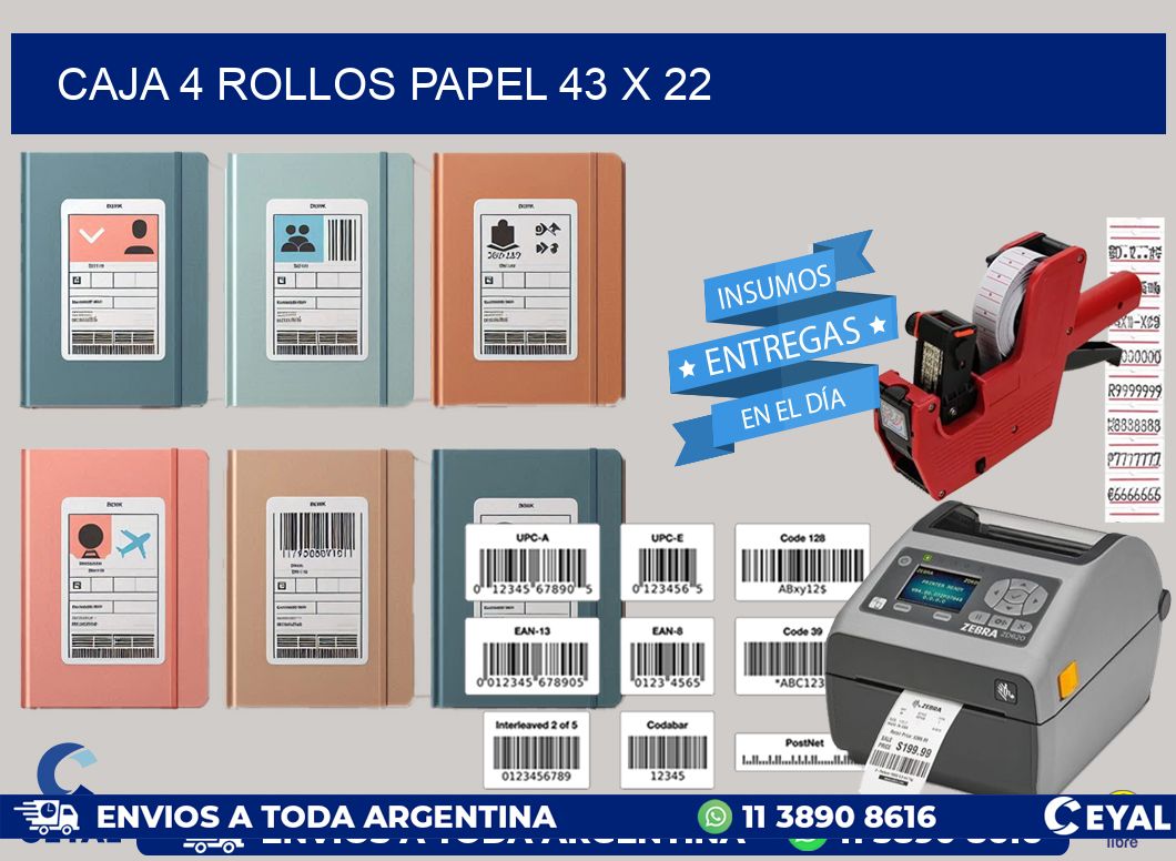 CAJA 4 ROLLOS PAPEL 43 x 22