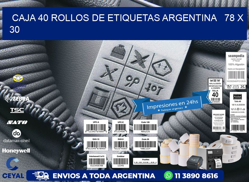CAJA 40 ROLLOS DE ETIQUETAS ARGENTINA   78 x 30