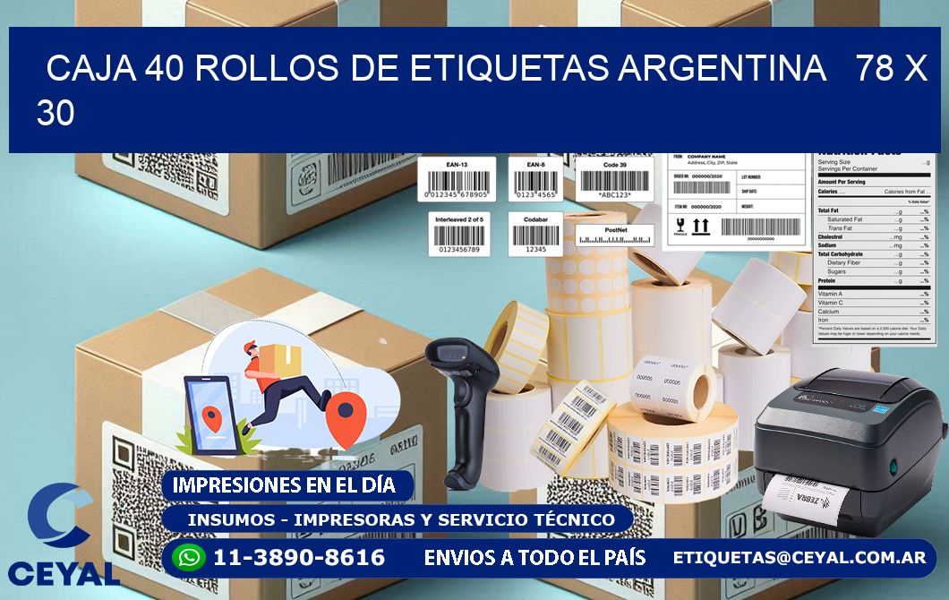 CAJA 40 ROLLOS DE ETIQUETAS ARGENTINA   78 x 30