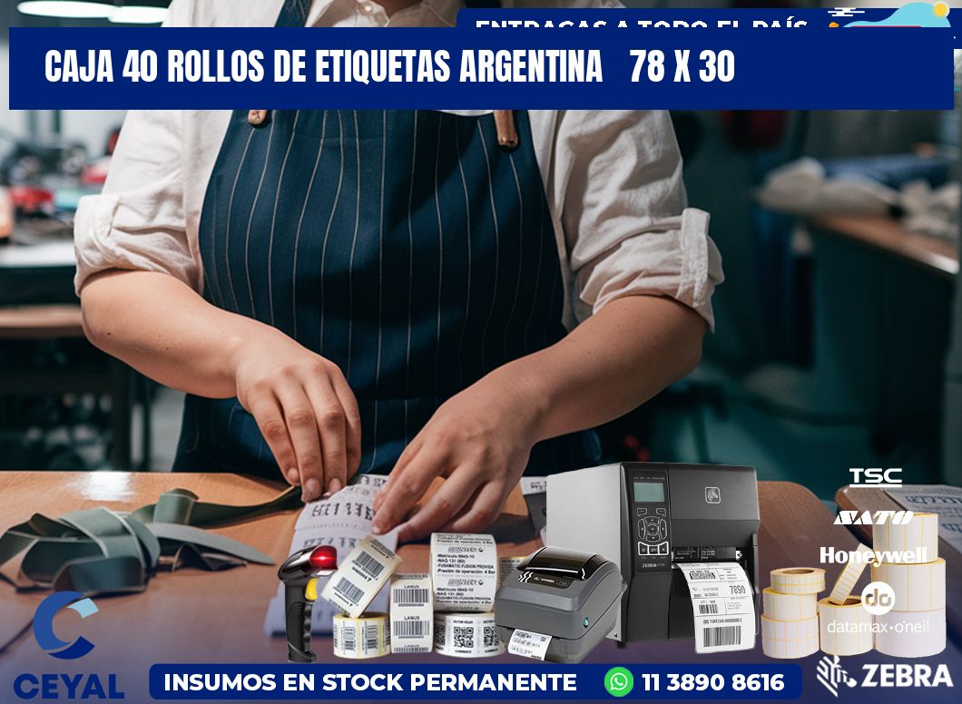 CAJA 40 ROLLOS DE ETIQUETAS ARGENTINA   78 x 30